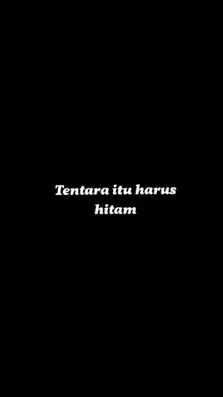 Tentara itu harus...