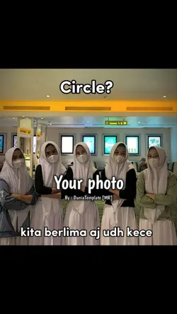 Circle? kita berlima