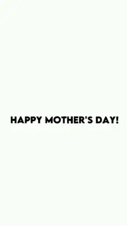 Happy mother's day 
