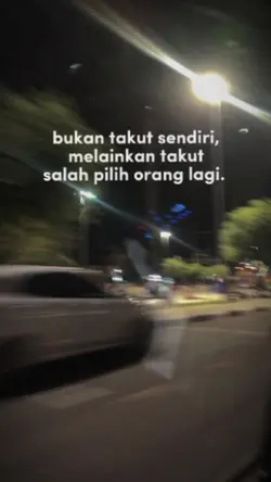 bukan takut sendiri