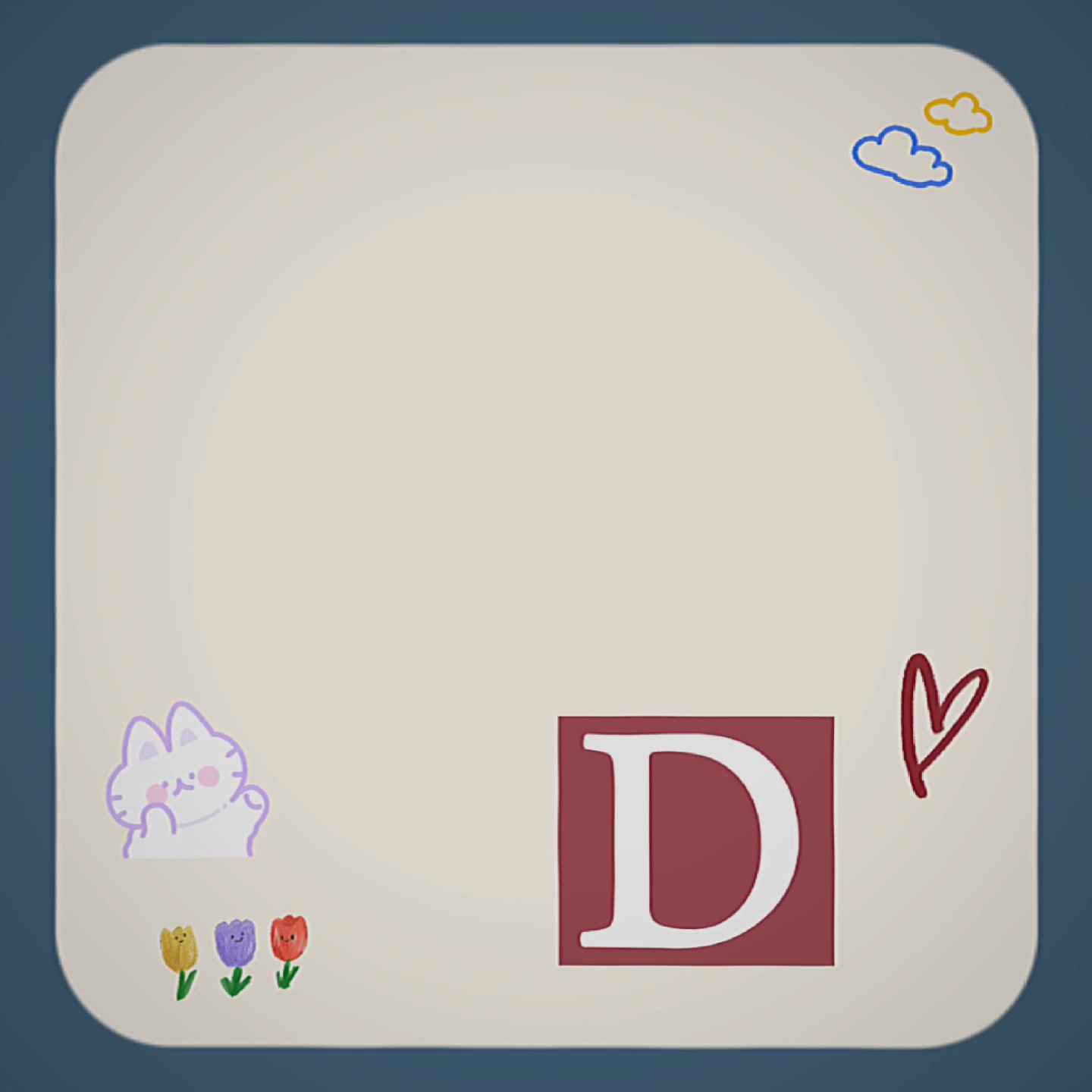 "D" muy rápido.