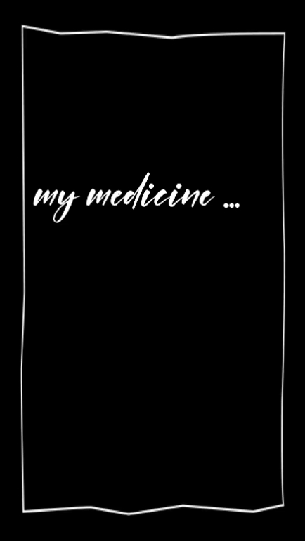 #MyMedicine
