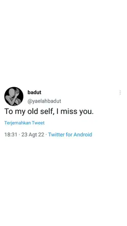 To my old self