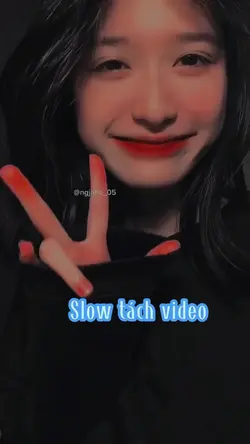 Slow+ Màu+ Tách vido