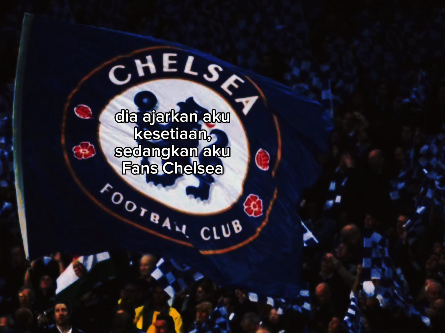 Chelsea | kesetiaan 