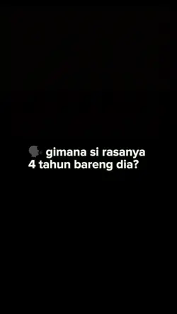 4 tahun bareng