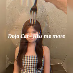 #kissmemore
