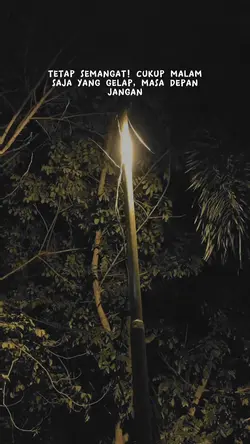 tetap semangat cukup