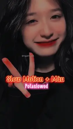 SLOW MOTION + MÀU