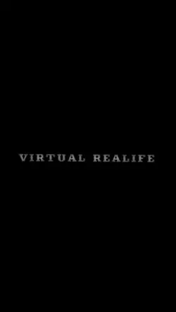 #VirtualRealife