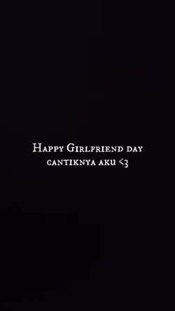 Happy Girlfriend day