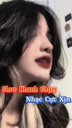 SLOW NHANH CHẬM
