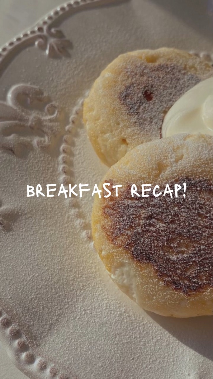 breakfast recap!