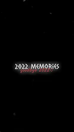 2022 Memories