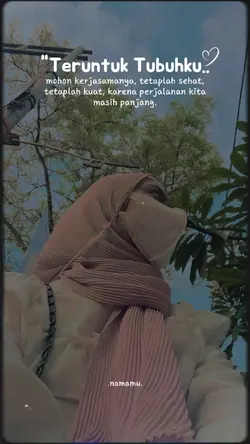 Teruntuk Tubuhku