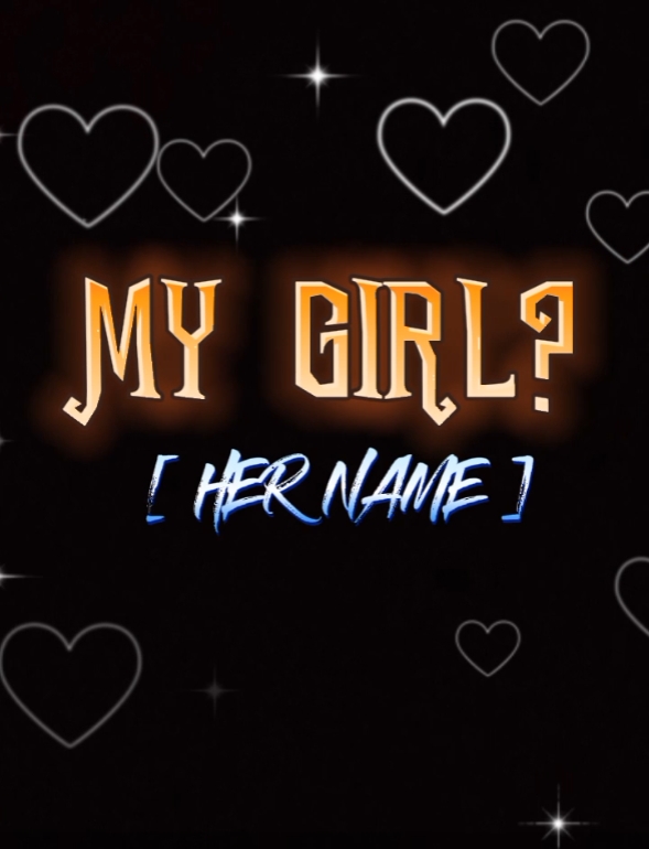 my girl?