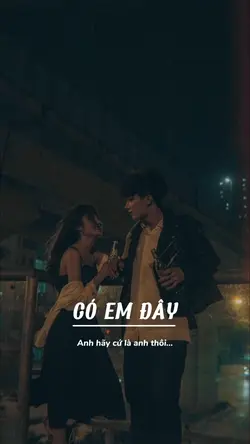 LYRIC CÓ EM ĐÂY