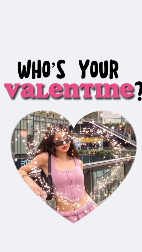 Qui est votre Valentin