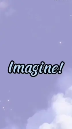 Imagine?! 