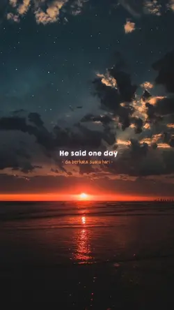 He Said One Day