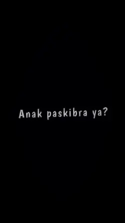 ANAK PASKIBRA YA 
