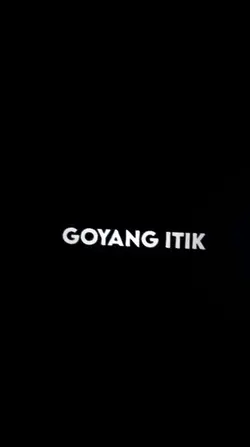 GOYANG ITIK