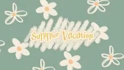 Summer Vacation