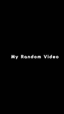 Random Videos