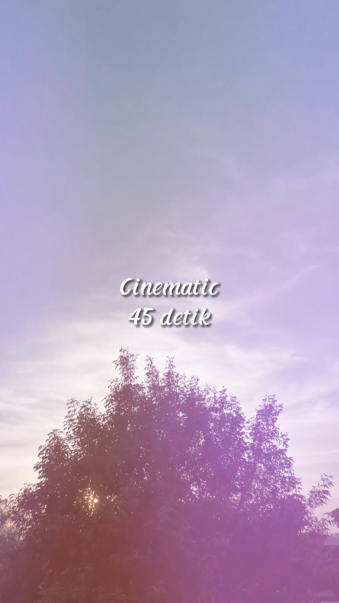 Cinematic 45 detik