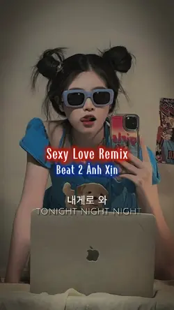 Sexy Love Remix