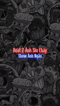 Beat 2 Ảnh Siu Cháy
