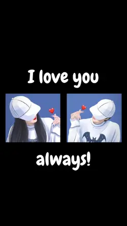 I LOVE YOU ALWAYS