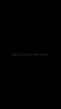 takealookinthemirror
