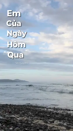 Em Của Ngày Hôm Qua