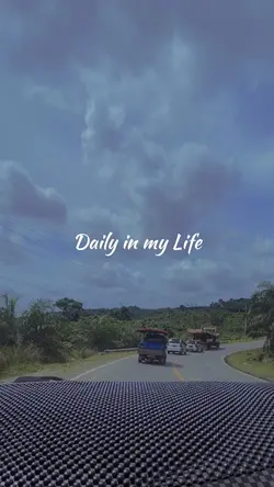 Daily in my life