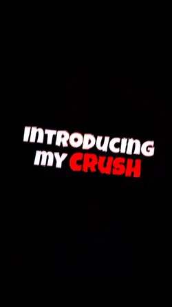 introducing my crush