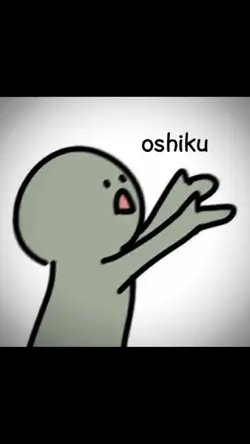 OSHIKU