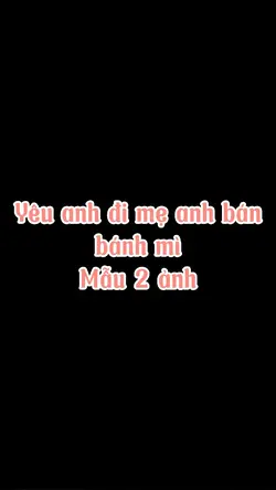 Mẹ anh bán bánh mì
