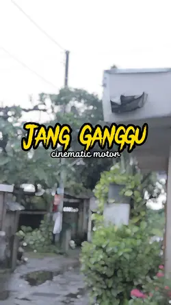 CINE JANG GANGGU🔥