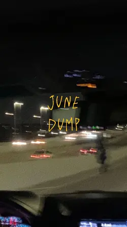 #JuneDump