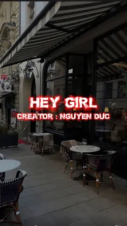Hey girl