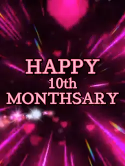 Happy10thMonthsary 