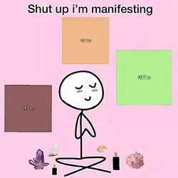 im manifesting