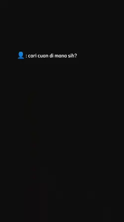 cari cuan dimana sih