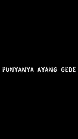 #PunyanyaAyangGede