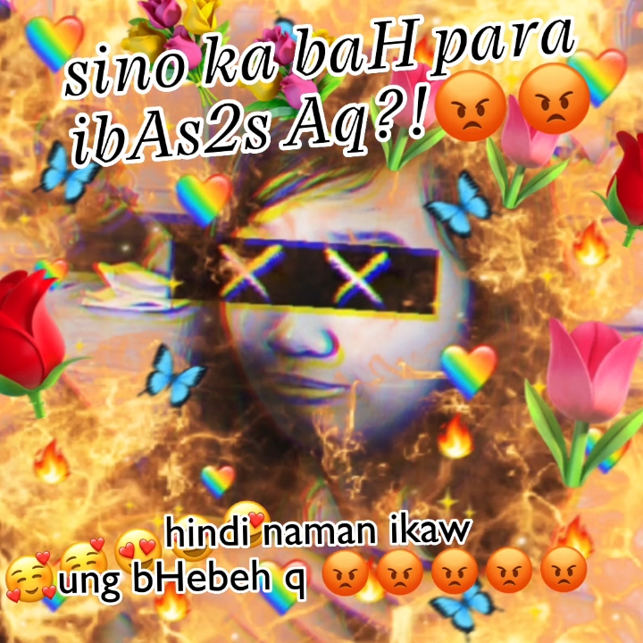 sumagot ka BheBHe q
