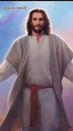 Jesus said