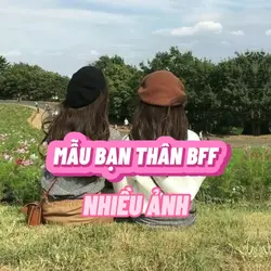 MẪU BẠN THÂN BFF