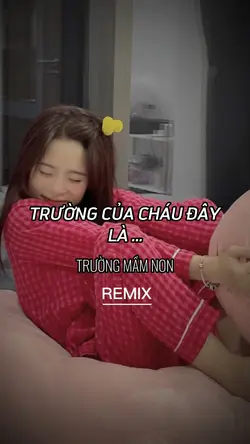 TRƯỜNG MẦM NON REMIX