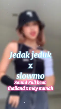 Jedak Jeduk x slowmo